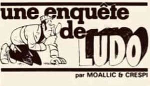 Une enquête de Ludo
